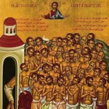 Άγιοι Σαράντα Μάρτυρες που Μαρτύρησαν στην Σεβάστεια